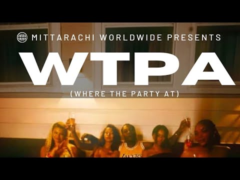 Mitty Mitch WTPA Where The Party At Official Music Video
