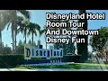 Disneyland Hotel Room Tour and Downtown Disney Fun