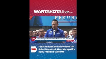 Fahri Hamzah Penuh Percaya Diri  Sebut Demokrat Akan Merapat ke Kubu Prabowo Subianto