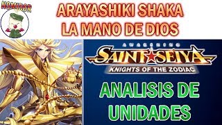 ?ARAYASHIKI SHAKA? - Nunca un palmetazo fue tan bélico - SAINT SEIYA AWAKENING REVIEW UNIDADES