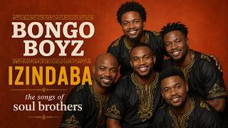 Bongo Boyz (Songs of Soul Brothers) - Izindaba