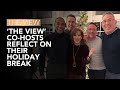 &#39;The View&#39; Co-Hosts Reflect On Their Holiday Break | The View