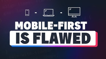 The problem with mobile-first CSS