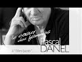 Capture de la vidéo Pascal Danel - Le Coeur Des Femmes (Full Album)