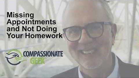 Missing Appointments and Not Being Prepared:  Customer Service Training 101