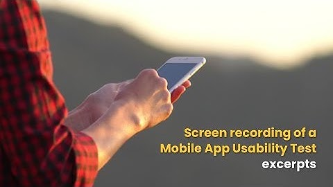 Screen Recording Excerpt from a Live Mobile App Usability Test