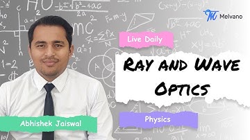 Melvano Live Class | Ray and wave optics Lecture-5 | Melvano | JEE Main | JEEAdvanced | IIT JEE