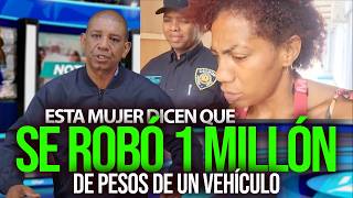 This Is What the Woman Who Stole a Million Pesos from a Vehicle Said—Watch Closely