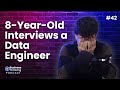 8-Year-Old Interviews a Data Engineer