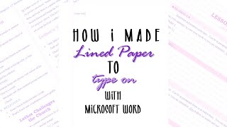 Create Lined paper to type on FULL Tutorial  using Microsoft Word, College Ruled for Aesthetic Notes