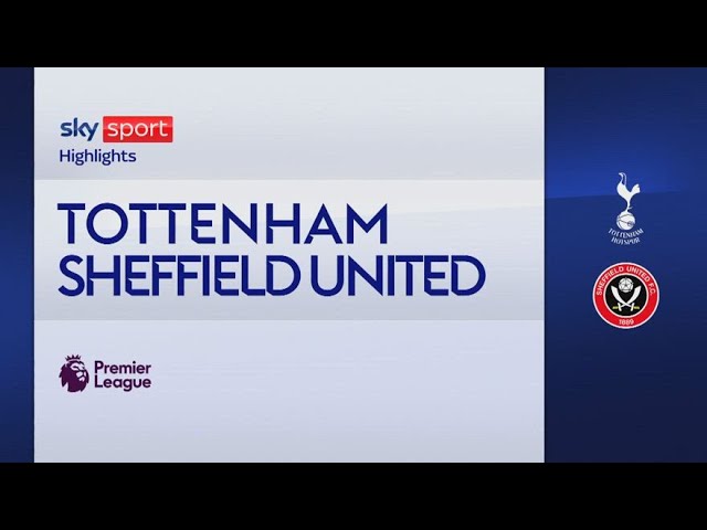Tottenham v. Sheffield United, PREMIER LEAGUE HIGHLIGHTS