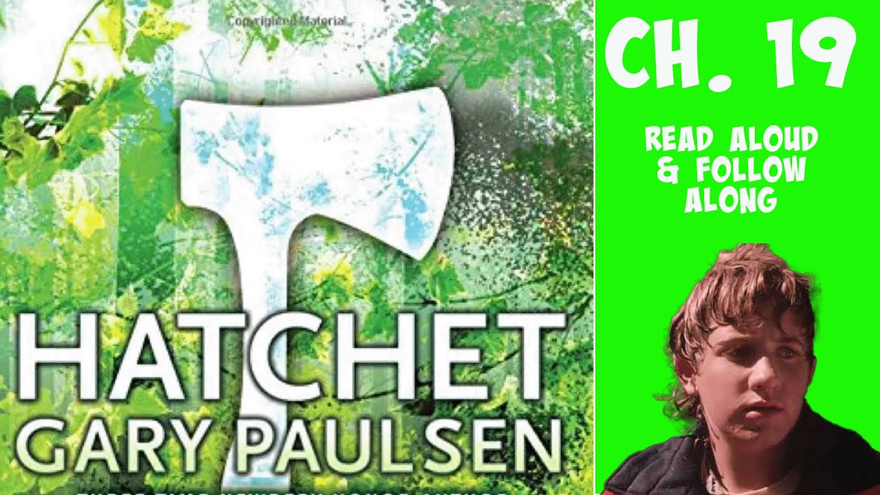 Hatchet by Gary Paulsen Ch 19 (Read Aloud & Follow Along) Quiz in the ...