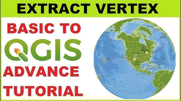 QGIS Beginning to Advanced Tutorial #37 How to Extract Vertices in QGIS I Extract Vertex in QGIS