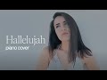 hallelujah - leonard cohen- spanish cover | dedicated to christina grimmie