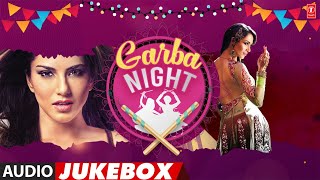 Garba Night | Navratri Special Non Stop Dandiya Remixes (Audio) Jukebox | Garba Dance 2022