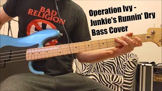 Operation Ivy - Junkie's Runnin' Dry Bass Cover