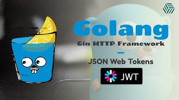 Golang Gin Framework Crash Course 09 | Setting up a JSON Web Token (JWT) Authorization Middleware