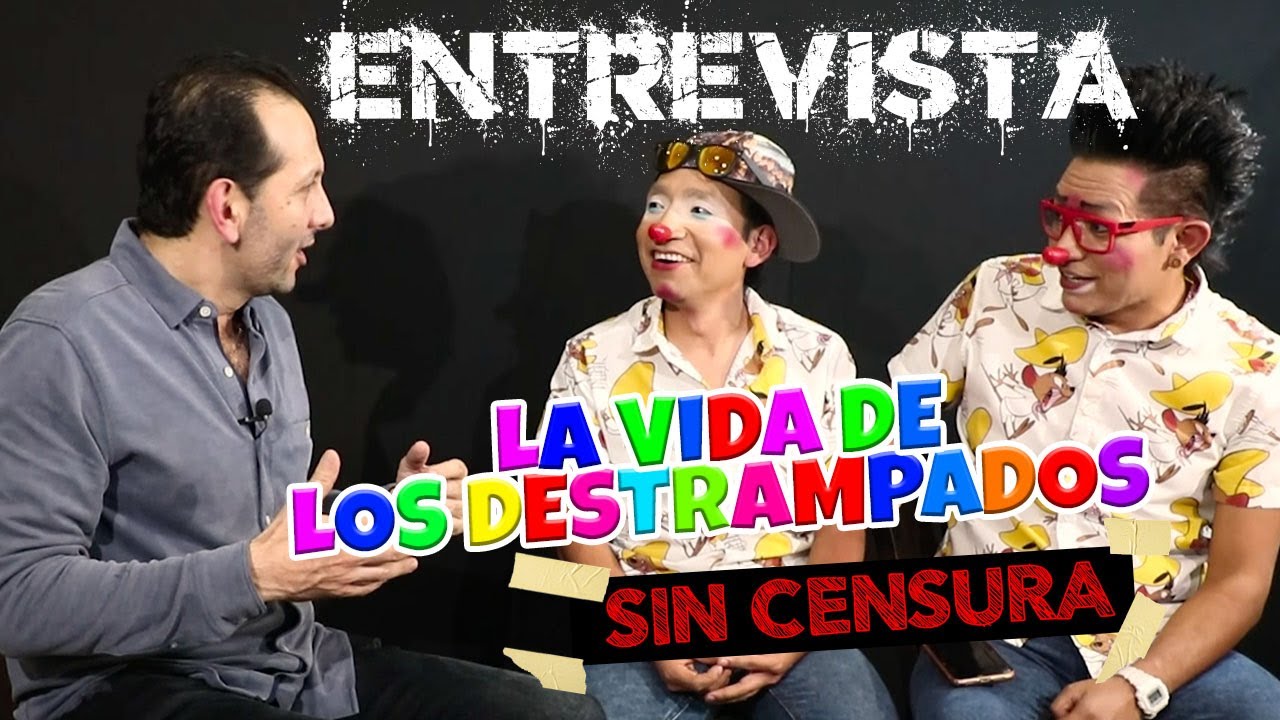 LA VIDA DE LOS DESTRAMPADOS / LO QUE NUNCA HABÍAN CONTADO / LOS