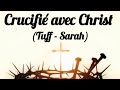 Tuff  sarah  crucifi avec christ  nouveau cantique vie et lumire