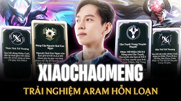 XiaoChaoMeng Trải Nghiệm Chế Độ Aram Hỗn Loạn Với Nhiều Lõi Cực Mới So Sánh Với Võ Đài Và Cái Kết