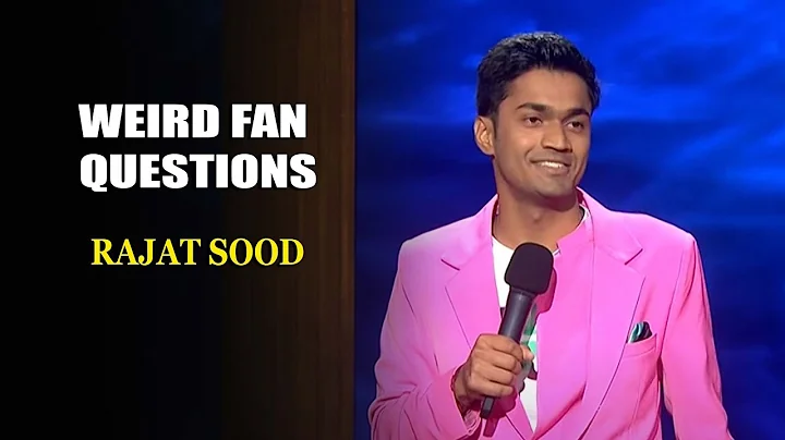 Weird Fan Questions | Rajat Sood | India's Laughte...