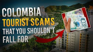 Colombia Tourist Scams & Traps & How to Avoid Them screenshot 3