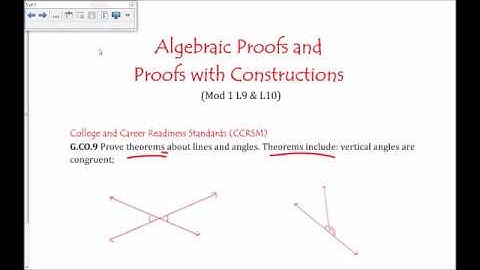 Mod 1 L09 and L10 Algebraic Proofs and Proofs with Constructions