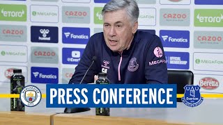 MAN CITY V EVERTON | CARLO ANCELOTTI’S PRESS CONFERENCE