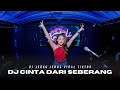 DJ CINTA DARI SEBERANG !! DJ JEDAG JEDUG VIRAL TIKTOK FULL BASS TERBARU 2025
