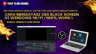 Cara Mengatasi OBS Black Screen di Windows 10/11 (100% Work!) | OBS Tidak Muncul Display Capture