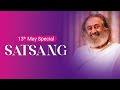13th may special live satsang with gurudev sri sri ravi shankar