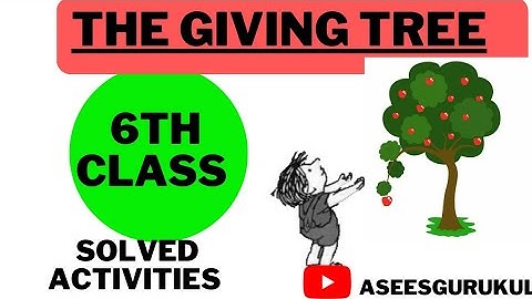 THE GIVING TREE ||6TH CLASS ||CHAPTER 4 || ACTIVITIES || PSEB