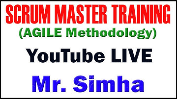 SCRUM MASTER TUTORIALS BY Mr.SIMHA