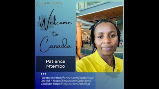 Patience Mtembo, welcome to Canada!