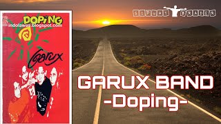 GARUX BAND -DOPING|| VIDEO LIRIK|| ANAK NONGKRONG 90AN