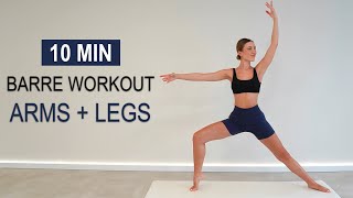 10 Min Lean + Toned Arms + Legs | Standing Barre Workout | No Jumping, No Repeat, No Equipment