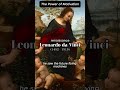 He Was Centuries Ahead Leonardo da Vinci