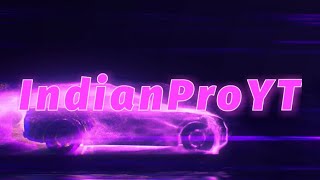 New intro For lndianProYT