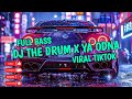 DJ THE DRUM X YA ODNA VIRAL TIKTOK