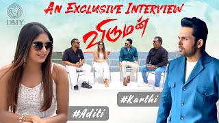 An Exclusive Interview with Team #Viruman | Karthi | Aditi | DMY