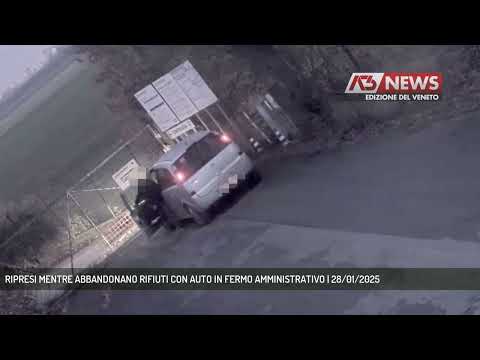 RIPRESI MENTRE ABBANDONANO RIFIUTI CON AUTO IN FERMO AMMINISTRATIVO | 28/01/2025