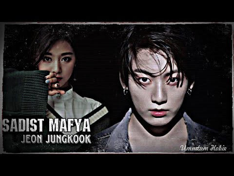 •Sadist Mafya• Jungkook İle Hayal Et  1. Bölüm