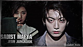 •Sadist Mafya• Jungkook İle Hayal Et  1. Bölüm