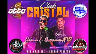 Club Cristal Vol. 1 #DjDadyPereyra ft #FacuMartinez 23-10-2022