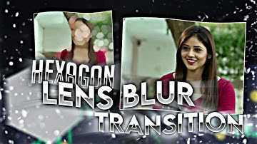 Hexagon lens blur transition|Alight motion transition ✨️|NK TECHZ|#alightmotion #alightmotionedit