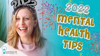 Autistic Mental Health Tips for 2022 | AUTISM IN GIRLS