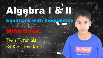 Equations w/ Inequalities - Algebra l & ll (10)