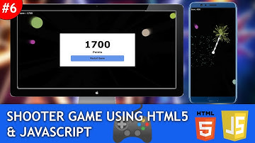 How to make a Shooting Game using HTML5 & Javascript #6 | Javascript Game Development
