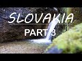 SLOVAKIA TRAVEL GUIDE PART 3 2018