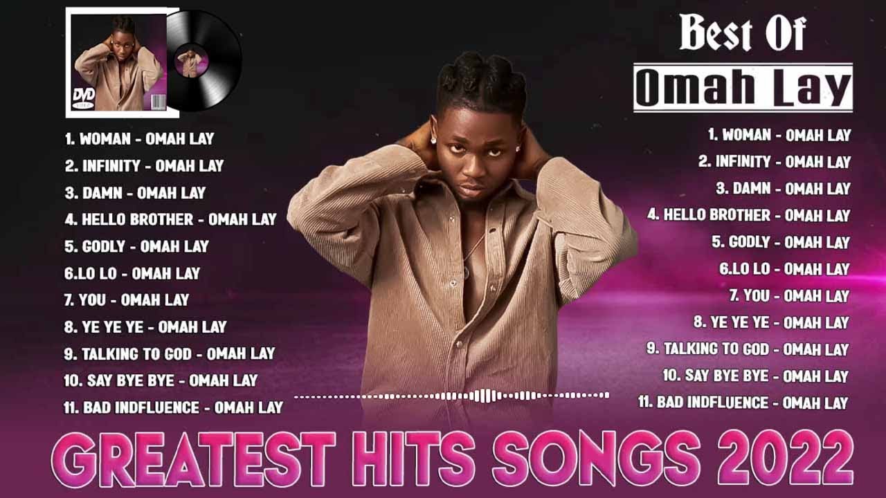 Omah Lay All New Songs 2022 Greatest Hits Songs 2022 Best Of Omah
